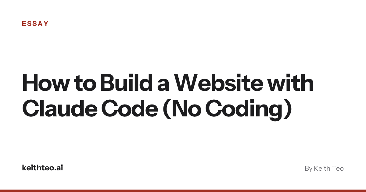 How to Build a Website with Claude Code (No Coding) (2026) | Keith Teo